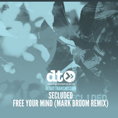 Secluded - Free Your Mind (Mark Broom Remix)