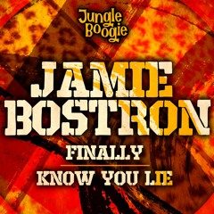 Jamie Bostron - Know You Lie (Jungle Boogie 003)