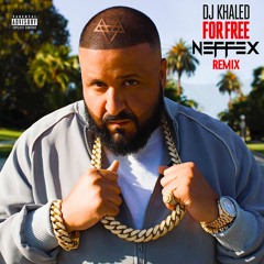 DJ Khaled - For Free ft. Drake (NEFFEX Remix)