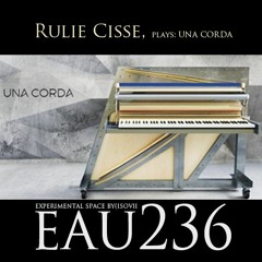 EAU236 Rulie Cisse Una Corda Wed Apr 13 2016
