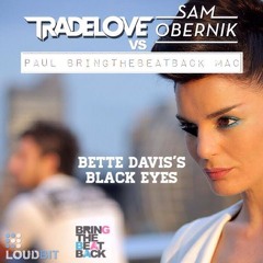 Bette Davis's Black Eyes - Paul Bringthebeatback Mac (Free Download)