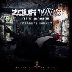 Z0uЯ & Twang - Cerebral Impact (feat. Control) (Original Mix)