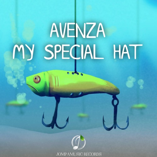 Avenza - My Special Hat (Original Mix)