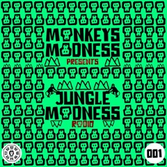 Monkeys Madness Presents : Jungle Madness Radio #01