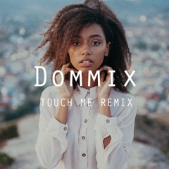 Mace - Touch Me (DOMMIX Remix)