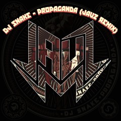 DJ Snake- Propaganda (JAUZ Remix)
