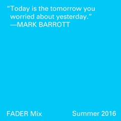 FADER Mix: Mark Barrott
