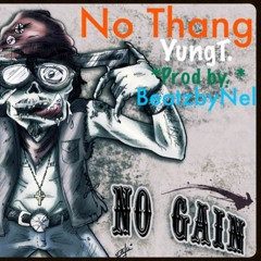 No Thang (Produced by BeatsbyNel)