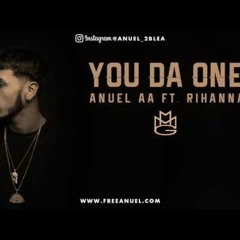 Anuel AA  - You Da One Ft. Rihanna [Official Song]