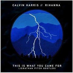 C@lv!n H@rr!s & R!h@nn@ - This Is What You Came For (Jonathan Pitch Summer Bootleg)