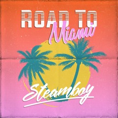 Road To Miami (Original Mix)