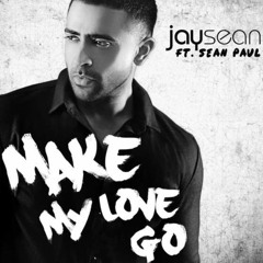 Jay Sean ft. Sean Paul - Make My Love Go (l.rmx Reggaeton Remix)