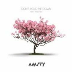 AMIDY - Don't Hold Me Down