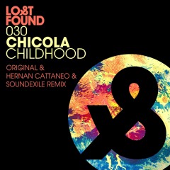 LF030 Chicola - Childhood - Hernan Cattaneo & Soundexile Remix Preview