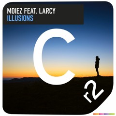 Moiez feat. LARCY - Illusions (Original Mix) [Radio Edit] CR2 Records