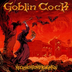 Goblin Cock - Something Haunted