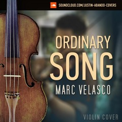 Ordinary Song - Marc Velasco (Violin Cover)
