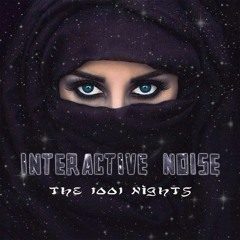 Interactive noise-Alí Babá. ("THE 1001 NIGHTS"_Ep) (AVAILABLE NOW!!)