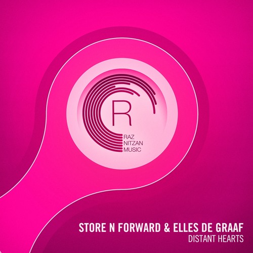 Store N Forward & Elles de Graaf - Distant Hearts (Original Mix)
