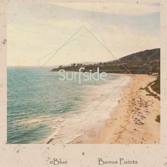 eBlue x Bonus Points - Surfside