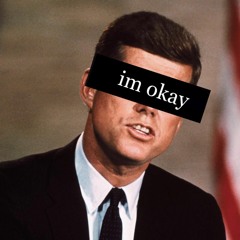 im okay