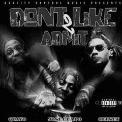 Jose Guapo - Don't Like 2 Admit Ft. Quavo & Offset