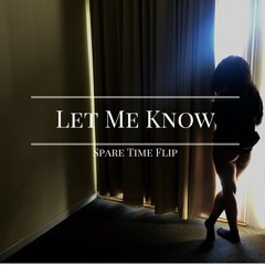 Let Me Know (Spare Time Flip)