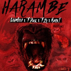 Harambe - $hamGod Ft ºF Diaz, ºF Zo, Mark Ex