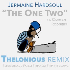 The One Two (Thelonious Remix) - Jermaine Hardsoul Ft. Carmen Rodgers