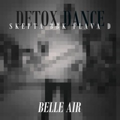 Detox Dance - Skepta, BBK X Flava D