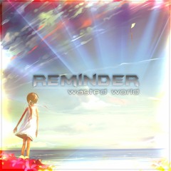 Wasted World (Original Mix)