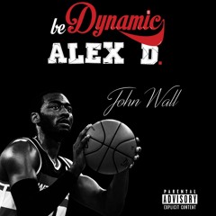 Alex D - John Wall