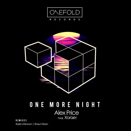 One More Night | Alex Price Feat. Xorael | Out Now | Radio Edit