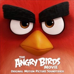 The Angry Birds Movie Soundtrack- Fight- Steve Aoki