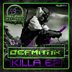RLD001 - Defmatik Ft. Woodz - Killa EP Showreel (OUT NOW)