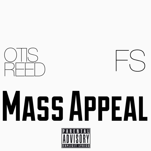 Stream Otis Reed X FS - Mass Appeal by Otis Reed | Listen online for ...