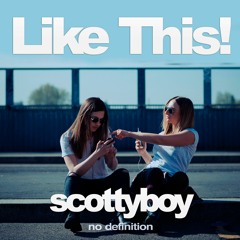 Like This! - Scotty Boy