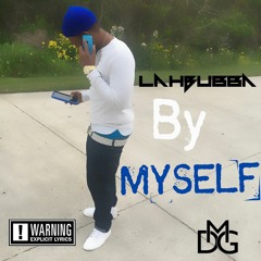 lahBubba - BY MYSELF