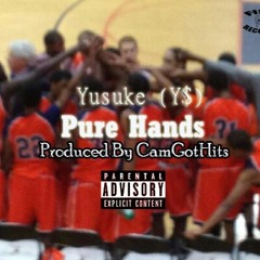 Pure Hands (Prod. By CamGotHits)