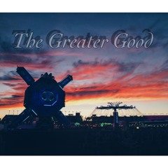 The Greater Good