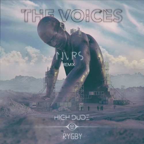High Dude X Rygby - The Voices (NVRS Remix) [EYE004] (Free)