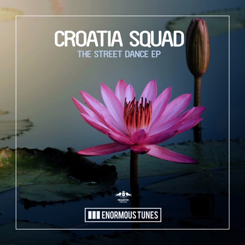 Croatia Squad - Street Dance (Radio Mix)