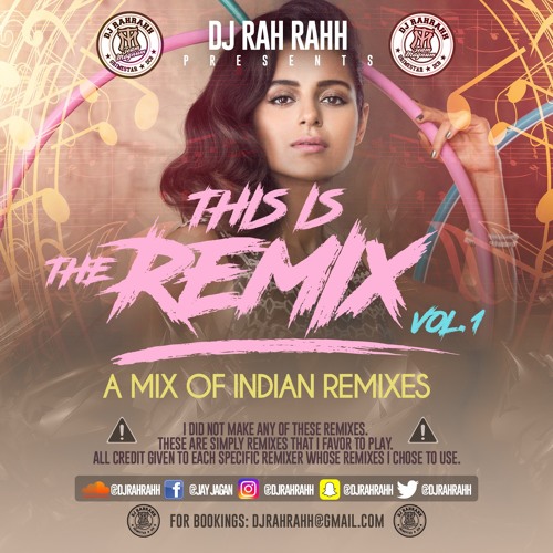 DJ RaH RahH - This is the Remix Vol. 1