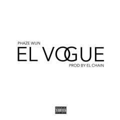 El Vogue [Prod by El Chain]