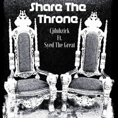 Share The Throne Ft Sy!