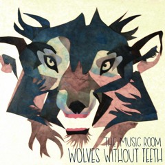 Wolves Without Teeth