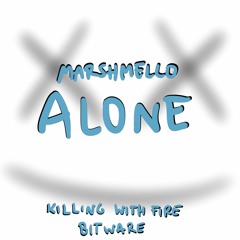 Marshmello - Alone (Killing With Fire Remix)