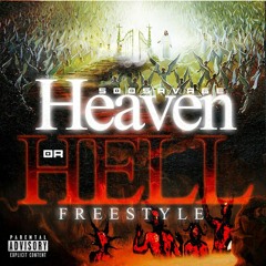 Heaven Or Hell Freestyle - 500 SAVAGE