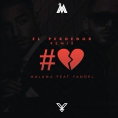 90. Maluma Ft Yandel - El Perdedor (Remix) [Luis Edit]