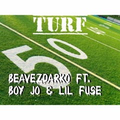 BeavezDarko ft.Boy jo & Lil Fuse